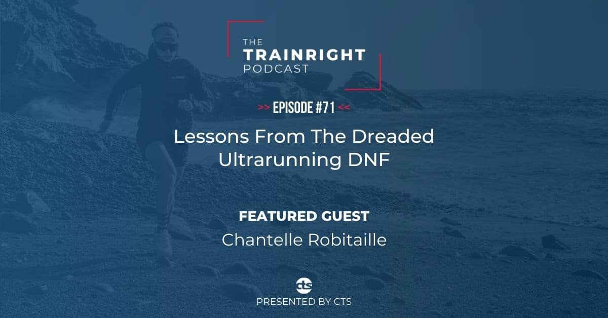 Chantelle Robitaille: Lessons From The Dreaded Ultrarunning DNF 7 Ultrarunning DNF podcast episode
