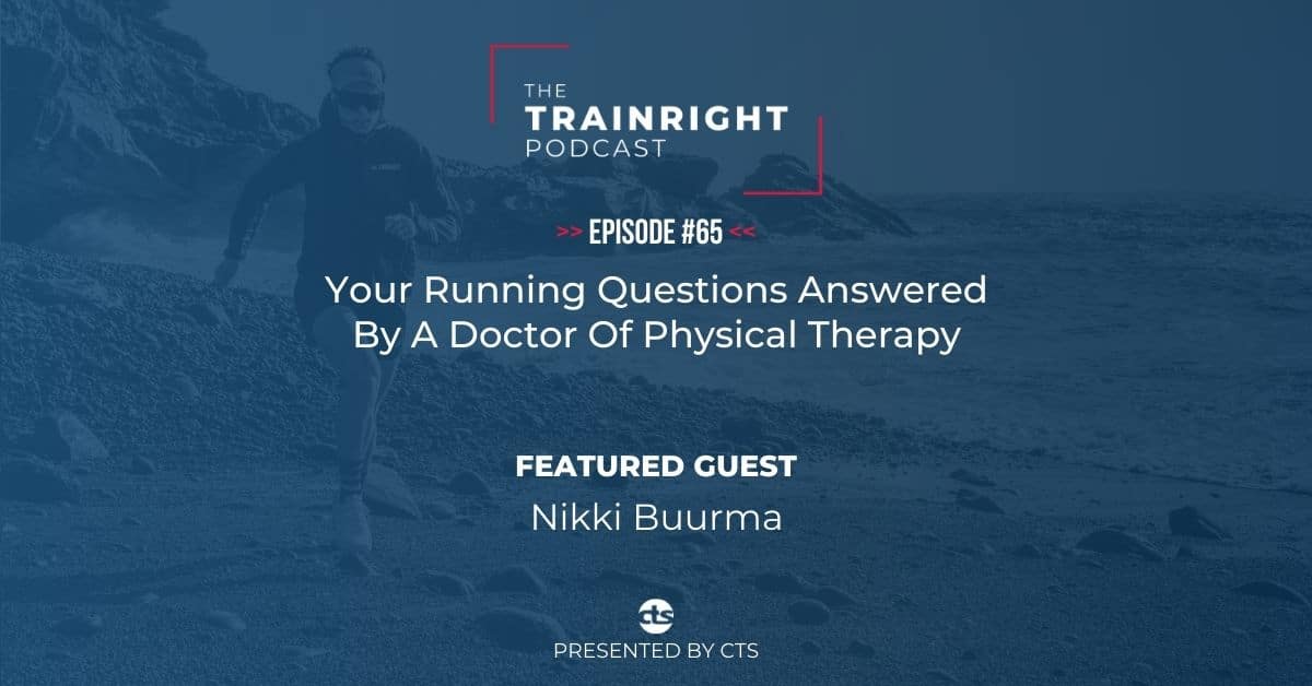 Your Running Questions Answered By A Doctor Of Physical Therapy 10 Nikki Buurma DPT podcast episode