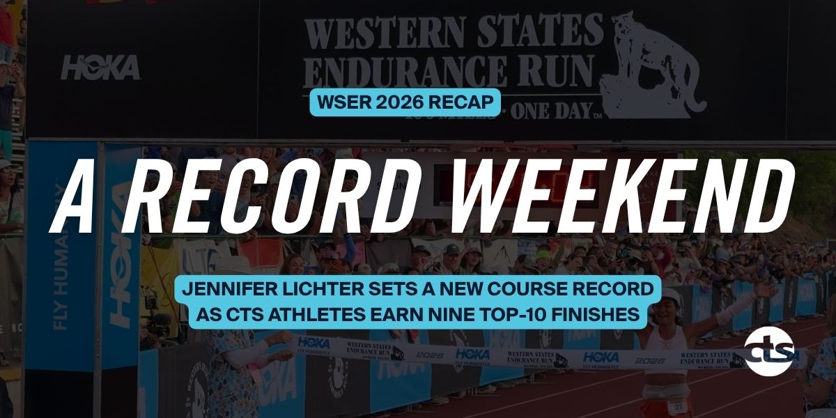 Western States 2026 Recap: CTS Athletes Jennifer Lichter and Riley Brady Finish 1-2 9 wser 2026 header