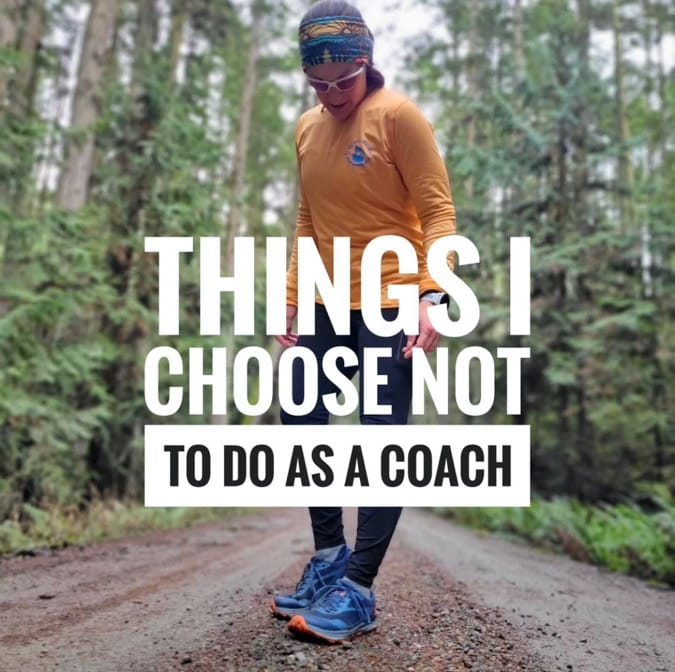 6 Things This Coach Won't Do 4 things I choose not to do as a coach