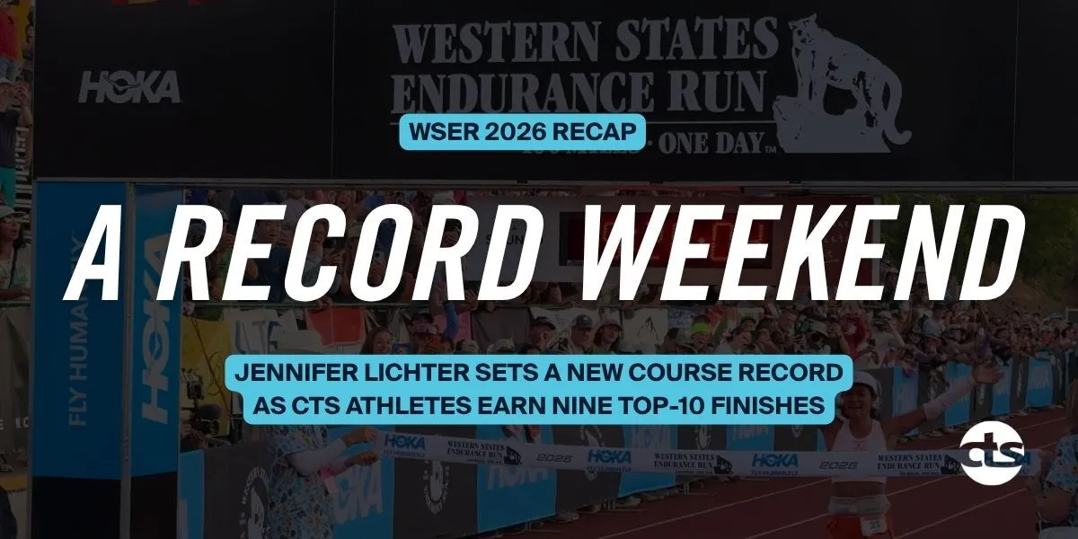 Western States 2026 Recap: CTS Athletes Jennifer Lichter and Riley Brady Finish 1-2 15 wser 2026 header