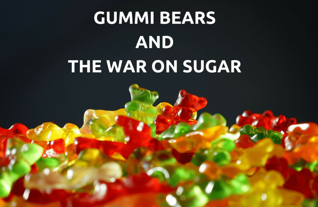 Gummi Bears and the War on Sugar CTS