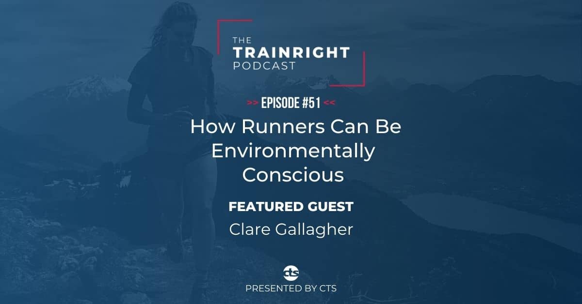 Clare Gallagher How Runners Can Be Environmentally Conscious Podcast